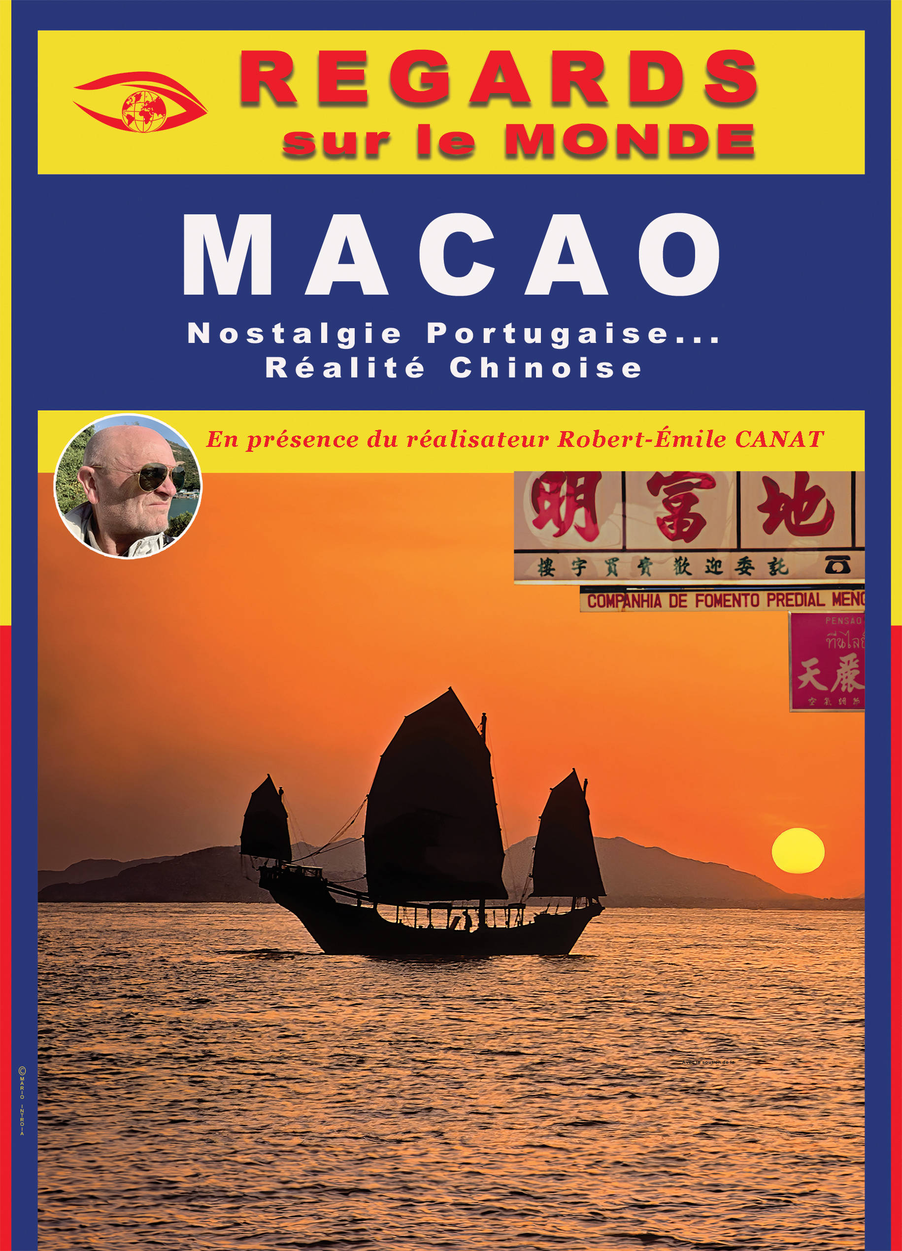 MACAO, Nostalgie portugaise...Réalité chinoise... - Film de Robert-Émile Canat