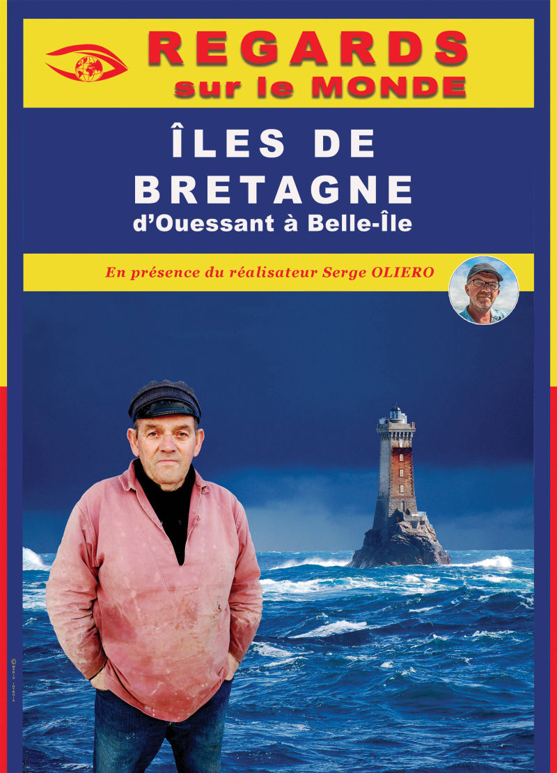 ÎLES DE BRETAGNE, D'Ouessant à Belle-Île - Film de Serge Oliéro