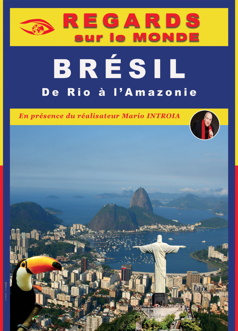 BRÉSIL, De Rio à l'Amazonie - Film de Mario Introïa